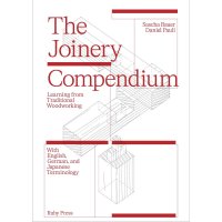 The Joinery Compendium - Learning from Traditional Woodworking