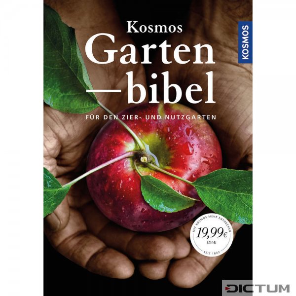 Kosmos Gartenbibel - Für den Zier- und Nutzgarten