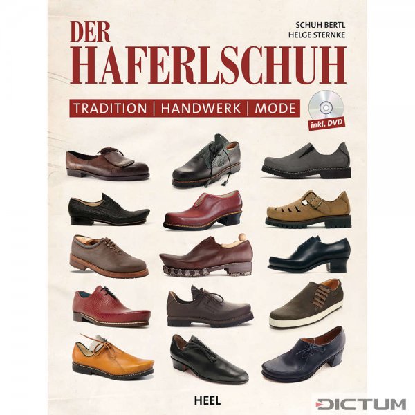Der Haferlschuh - Tradition, Handwerk, Mode