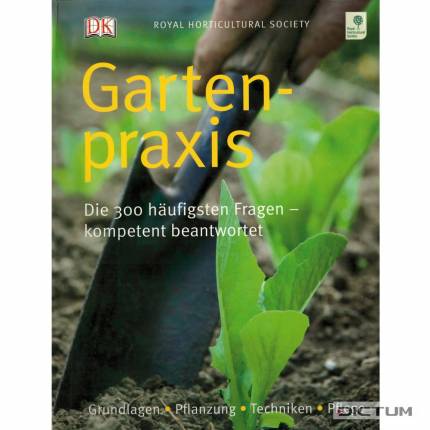 Gartenpraxis, die 300 häufigsten Fragen - kompetent beantwortet