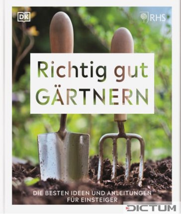Richtig gut gärtnern
