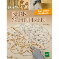 Kerbschnitzen - Das große Werkbuch!