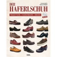 Der Haferlschuh - Tradition, Handwerk, Mode