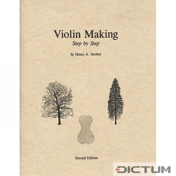 Violin Making Step by Step