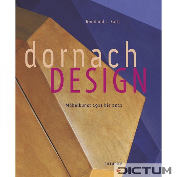 Dornach Design, sztuka meblarska od 1911 do 2011 roku