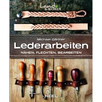 Lederarbeiten - Nähen, Lederarbeiten - Nähen, Flechten, Bearbeiten