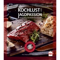 Przyjemność gotowania i pasja polowania - książka kucharska z lokalnej dziczyzny