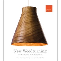 New Woodturning - New Woodturning - Techniques and Projects
