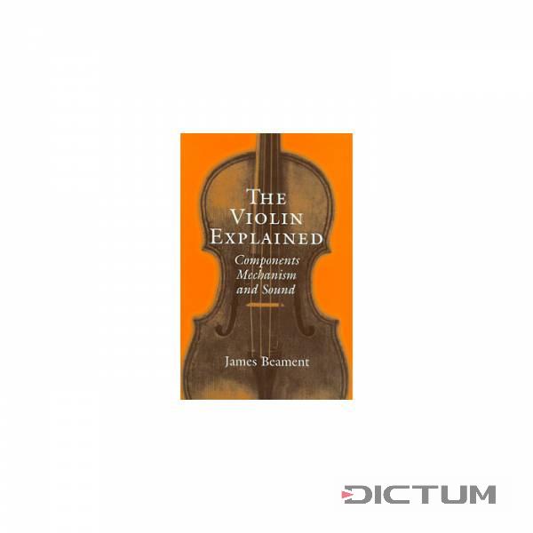 The Violin Explained