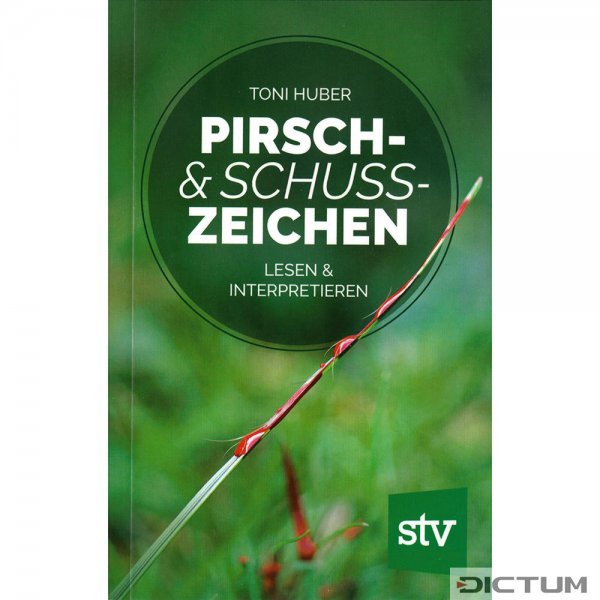 Pirsch- & Schusszeichen - Lesen & interpretieren